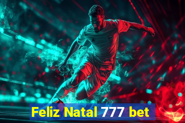 Feliz Natal 777 bet